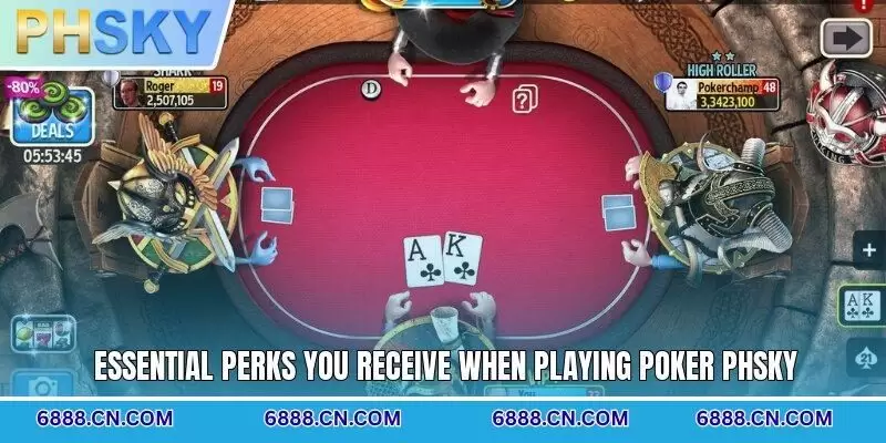 Essential perks you receive when playing Poker PHSKY