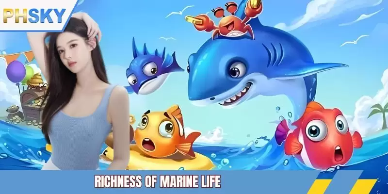 Richness of marine life