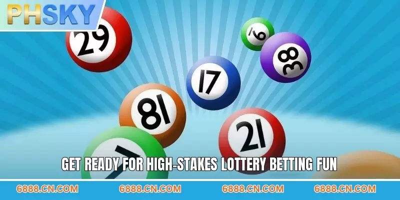 Get ready for high-stakes lottery betting fun