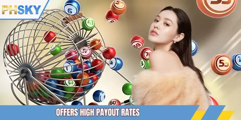 Offers high payout rates