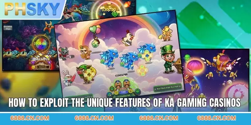 How to exploit the unique features of KA gaming casinos
