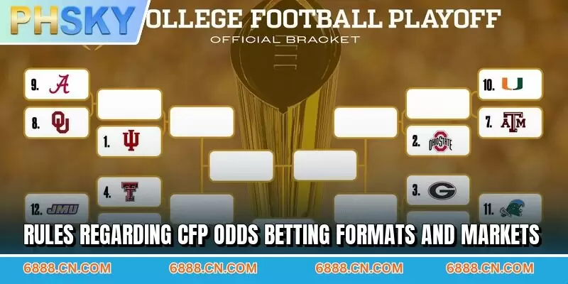 Rules regarding CFP odds betting formats and markets