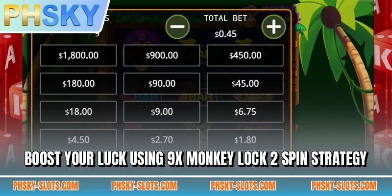 Boost your luck using 9x Monkey Lock 2 Spin strategy