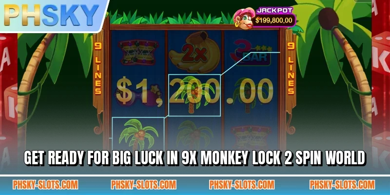 Get ready for big luck in 9x Monkey Lock 2 Spin world